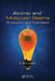 Atomic And Molecular Beams: Production and Collimation by Cyril Bernard Lucas