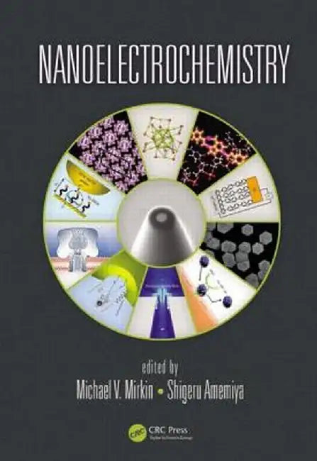 Nanoelectrochemistry by Michael V. Mirkin