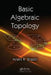 Basic Algebraic Topology by Anant R. Shastri