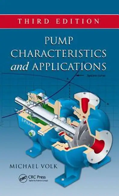 Pump Characteristics and Applications by Michael Volk