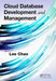Cloud Database Development And Management by Lee Chao