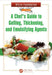A Chef's Guide to Gelling, Thickening, and Emulsifying Agents by Alicia Foundation