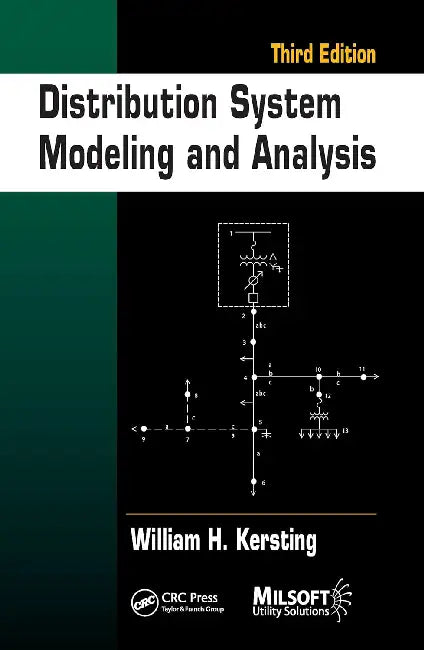 Distribution System Modeling And Analysis by Kersting William H.