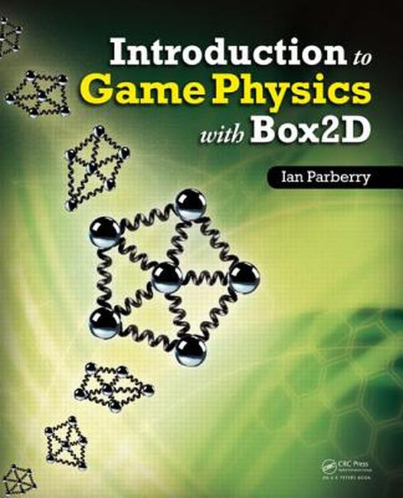 Introduction To Game Physics With Box2D by Ian Parberry