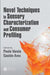 Novel Techniques in Sensory Characterization and Consumer Profiling by Paula Varela