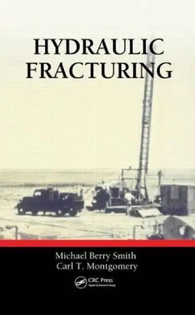 Hydraulic Fracturing by Michael Berry Smith