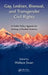 Gay, Lesbian, Bisexual, and Transgender Civil Rights: A Public Policy Agenda for Uniting a Divided America by Wallace Swan