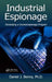 Industrial Espionage: Developing a Counterespionage Program by Daniel J. Benny