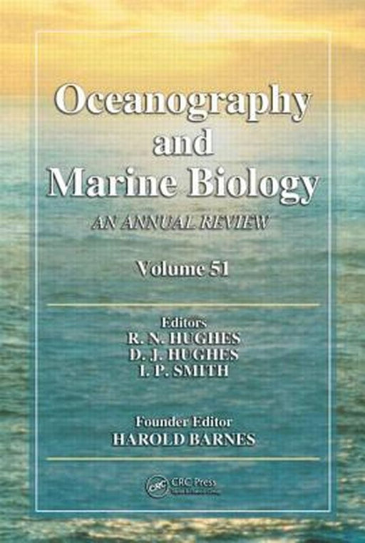 Oceanography And Marine Biology: An Annual Review by R.N. Hughes, D.J. Hughes, I.P. Smith