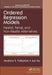 Ordered Regression Models: Parallel, Partial, and Non-Parallel Alternatives by Andrew S. Fullerton