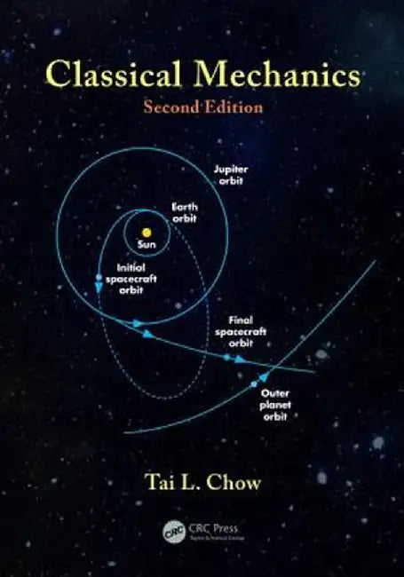 Classical Mechanics by Tai L. Chow