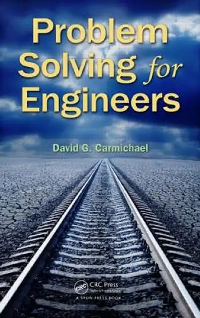 Problem Solving for Engineers by David G. Carmichael
