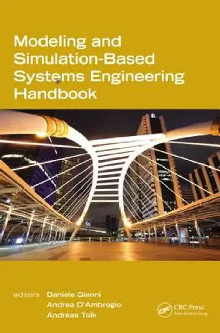 Modeling and Simulation-Based Systems Engineering Handbook by Daniele Gianni