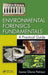Environmental Forensics Fundamentals: A Practical Guide by Ioana Gloria Petrisor