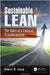 Sustainable Lean: The Story of a Cultural Transformation by Robert B. Camp