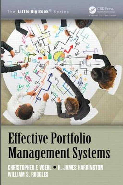 Effective Portfolio Management Systems by H. James Harrington, William S. Ruggles
