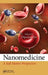 Nanomedicine: A Soft Matter Perspective by Dipanjan Pan