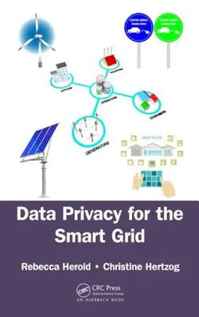 Data Privacy for the Smart Grid by Rebecca Herold