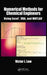 Numerical Methods for Chemical Engineers Using Excel, Vba, and MATLAB by Victor J. Law