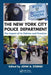 The New York City Police Department: The Impact of Its Policies and Practices by John A. Eterno