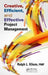 Creative, Efficient, and Effective Project Management by Ralph L. Kliem