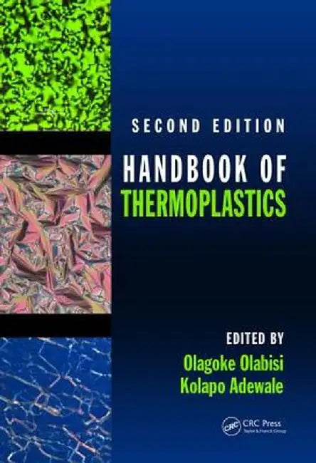 Handbook of Thermoplastics by Olagoke Olabisi