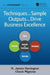 Techniques and Sample Outputs That Drive Business Excellence by H. James Harrington