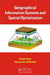 Geographical Information Systems and Spatial Optimization by Sami Faiz