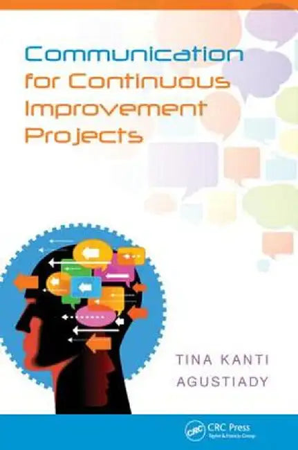 Communication for Continuous Improvement Projects by Tina Agustiady