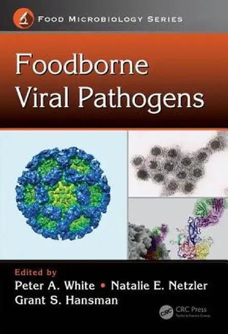 Foodborne Viral Pathogens by Peter A. White