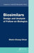 Biosimilars: Design and Analysis of Follow-on Biologics by Shein-Chung Chow