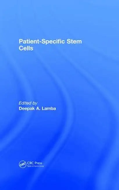 Patient-Specific Stem Cells by Deepak A. Lamba