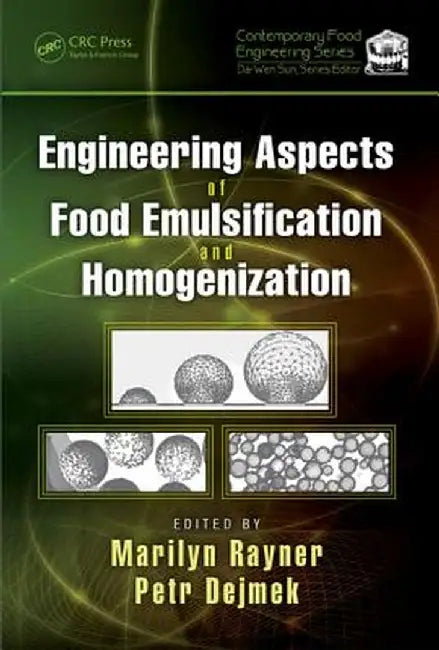 Engineering Aspects of Food Emulsification and Homogenization by Marilyn Rayner