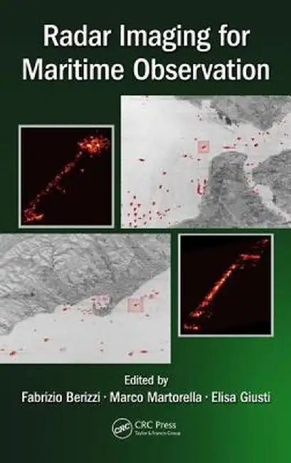 Radar Imaging for Maritime Observation by Fabrizio Berizzi