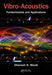 Vibro-Acoustics: Fundamentals and Applications by Dhanesh N. Manik