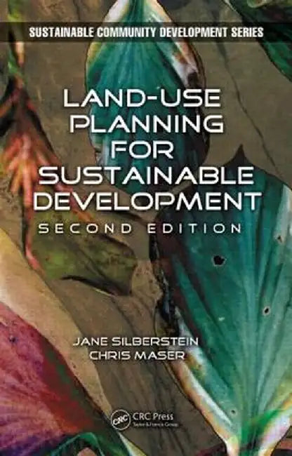 Land-Use Planning for Sustainable Development by Jane Silberstein M.A.