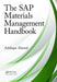 The SAP Materials Management Handbook by Ashfaque Ahmed