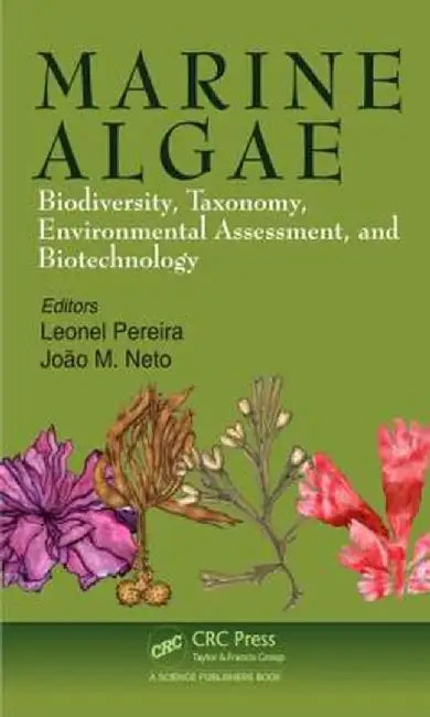 Marine Algae: Biodiversity, Taxonomy, Environmental Assessment, and Biotechnology by Leonel Pereira