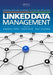 Linked Data Management by Andreas Harth