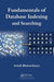 Fundamentals of Database Indexing and Searching by Arnab Bhattacharya
