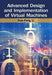 Advanced Design and Implementation of Virtual Machines by Xiao-Feng Li