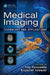 Medical Imaging: Technology and Applications by Troy Farncombe