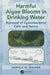 Harmful Algae Blooms in Drinking Water: Removal of Cyanobacterial Cells and Toxins by Harold W. Walker