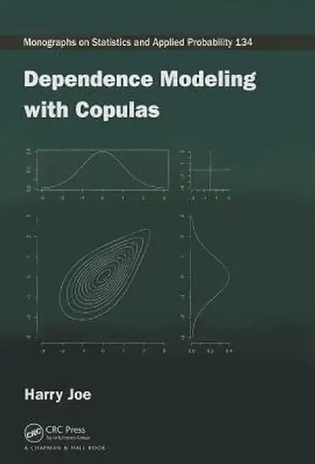 Dependence Modeling with Copulas by Harry Joe