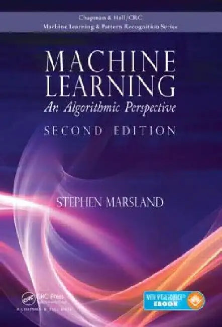 Machine Learning: An Algorithmic Perspective, Second Edition by Stephen Marsland