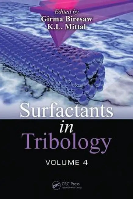 Surfactants in Tribology, Volume 4 by Girma Biresaw