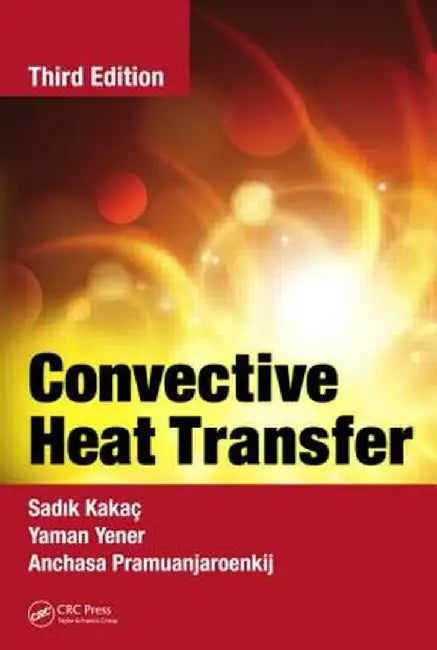 Convective Heat Transfer by Sadik Kakac