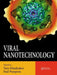 Viral Nanotechnology by Yury Khudyakov