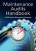Maintenance Audits Handbook: A Performance Measurement Framework by Diego Galar Pascual