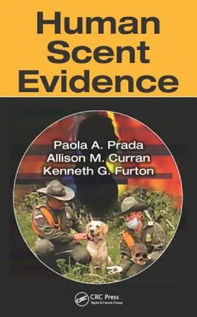 Human Scent Evidence by Paola A. Prada